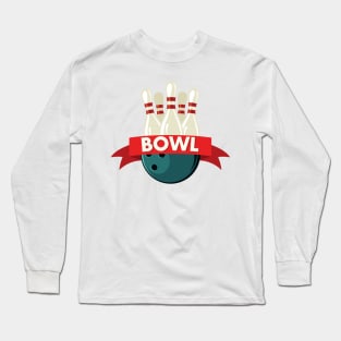 Let's Go Bowling! Long Sleeve T-Shirt